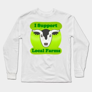 Happy Cow (I Support Local Farms) Long Sleeve T-Shirt